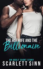 The Hotwife And The Billionaire