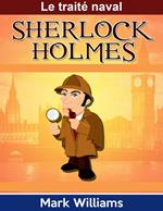 Sherlock Holmes: Le traité naval