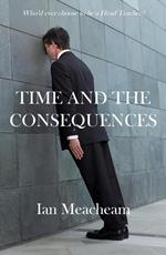 Time And The Consequences