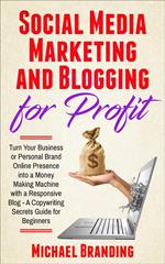 Social Media Marketing and Blogging for Profit