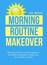 Morning Routine Makeover