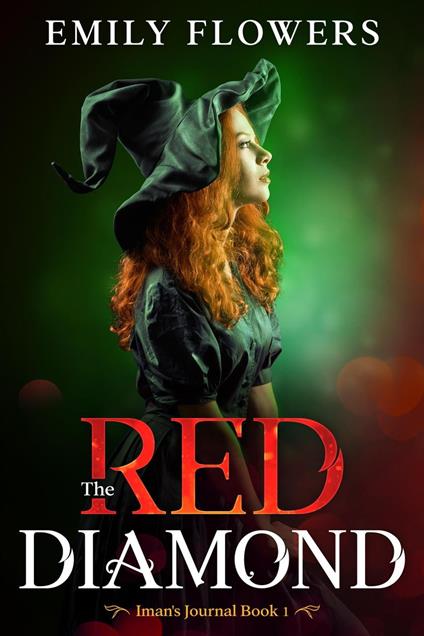 The Red Diamond (Iman's Journal Book 1) - Emily Flowers - ebook