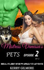Mistress Vanessa's Pets Episode 2