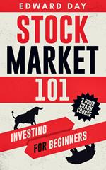 Stock Market 101: Investing for Beginners