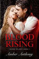 Blood Rising, The Blood Series #2