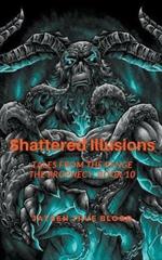 Shattered Illusions: Tales From The Renge: The Prophecy, Book 10