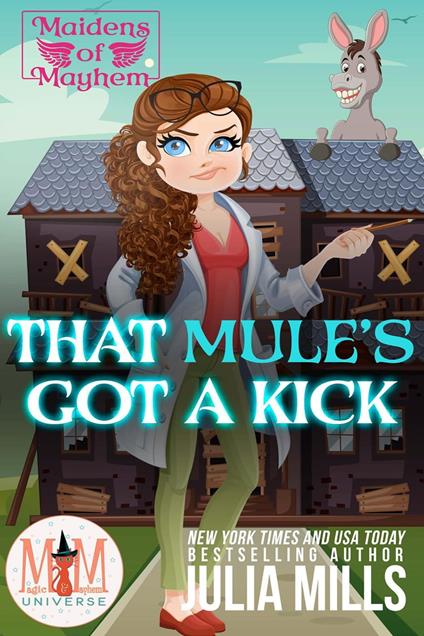 That Mule's Got A Kick: Magic and Mayhem Universe