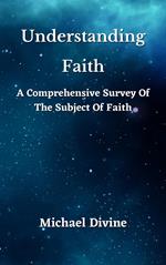 Understanding Faith