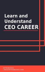 Learn and Understand CEO Career