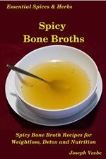 Spicy Bone Broths