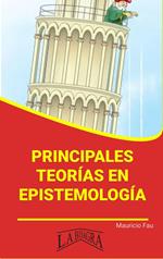 Principales Teorías en Epistemología