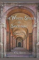 The White Spider of Savignac