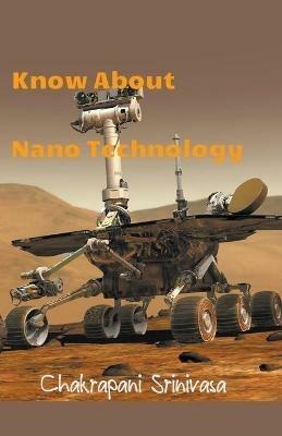 Know About Nano Technology - Chakrapani Srinivasa - cover