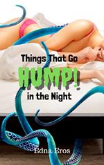 Things That Go Hump in the Night