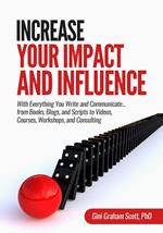 Increase Your Impact and Influence