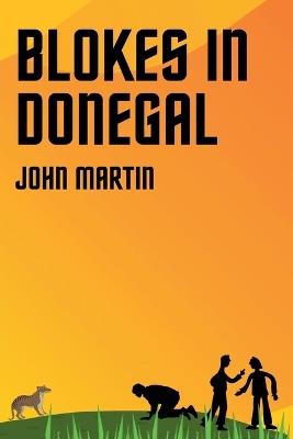 Blokes in Donegal - John Martin - cover