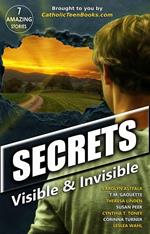 Secrets: Visible & Invisible