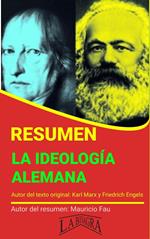 Resumen de La Ideología Alemana de Karl Marx y Friedrich Engels