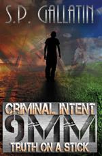 Criminal Intent 9MM Truth On A Stick