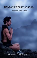 Meditazione Per la tua vita