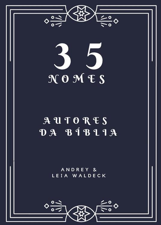 35 nomes - Autores da Biblia