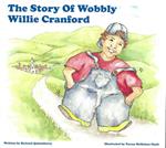 The Story of Wobbly Willie Cranford