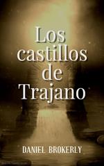 Los castillos de Trajano