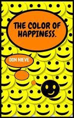The Color of Happiness.