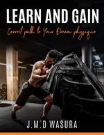 Learn and Gain