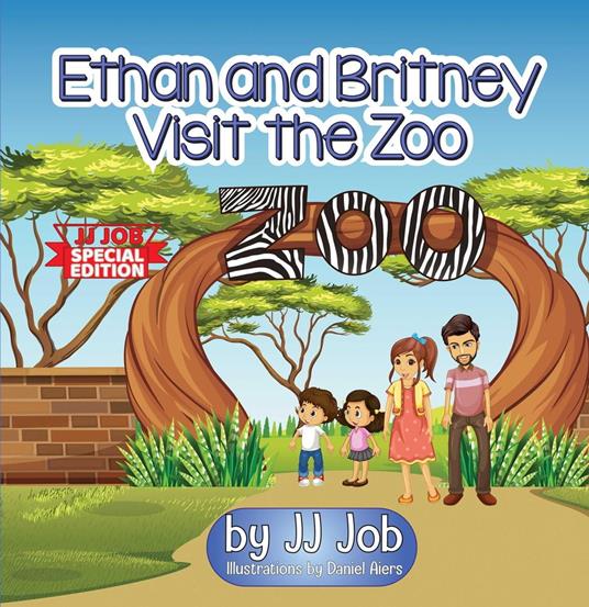 Ethan and Britney Visit the Zoo - JJ Job - ebook