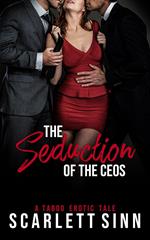 The Seduction of the CEOs