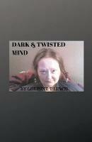 Dark & Twisted Mind