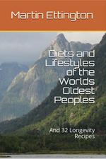 Diets and Lifestyles of the World’s Oldest Peoples