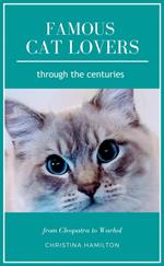 Famous Cat Lovers Through the Centuries