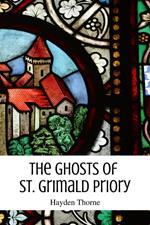 The Ghosts of St. Grimald Priory