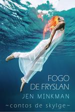 Fogo de Fryslan (Contos de Skylge #3)