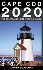 Cape Cod - The Delaplaine 2020 Long Weekend Guide