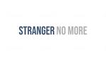 Stranger No More