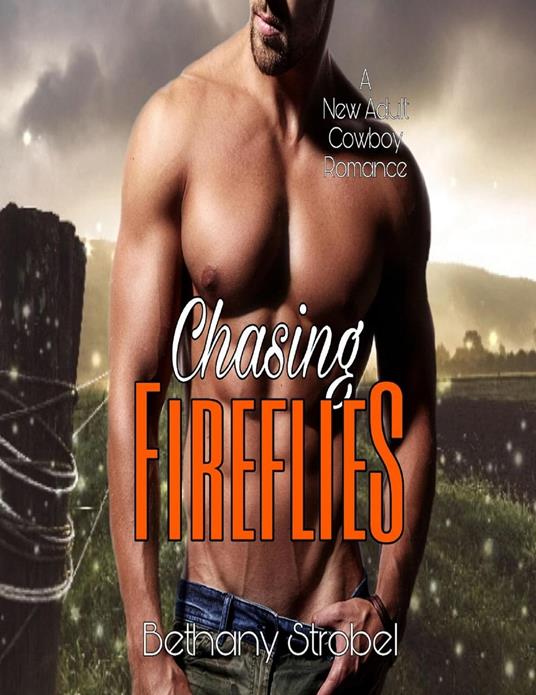 Chasing Fireflies - Bethany Strobel - ebook