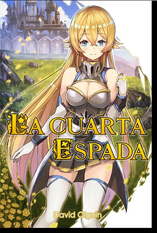 La cuarta espada - David Olguín - ebook