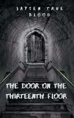 The Door On The Thirteenth Floor