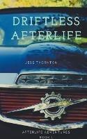 Driftless Afterlife