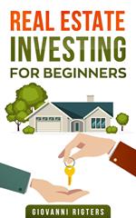 Real Estate Investing for Beginners