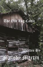 The Old Log Cabin