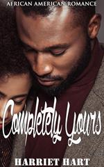Completely Yours: African American Romance