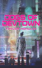 Dogs of DevTown