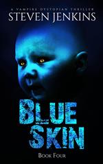 Blue Skin: Book Four