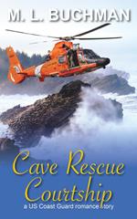 Cave Rescue Courtship: a military romance story