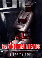 Paranormal Menage Erotica: Erotic Passionate Couple Deep Romance Adult Sex Story