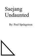 Saejang Undaunted